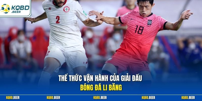 Thể thức vận hành của giải đấu bóng đá Li Băng 